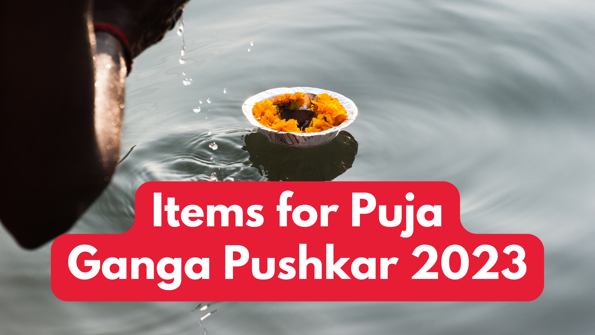 Items for Puja Ganga Pushkar 2023